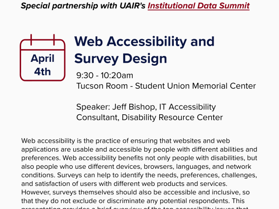 Flyer for the Assessment in the AM event "Web Accessibility and Survey Design" presented in partnership with UAIR's Institutional Data Summit 